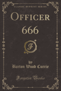 Officer 666 (Classic Reprint)