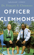 Officer Clemmons: A Memoir
