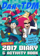 Official DanTDM 2017 Diary and Activity Book: Lots of Things to Make and Do