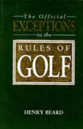 Official Exceptions to the Rules of Golf