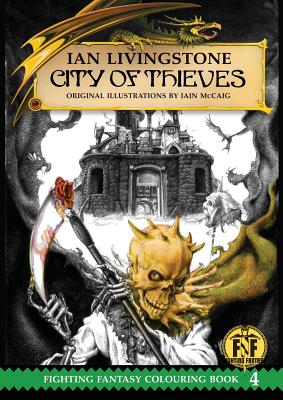 Official Fighting Fantasy Colouring Book 4: City of Thieves - Livingstone, Ian, Dr.