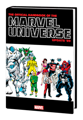Official Handbook of the Marvel Universe: Update '89 Omnibus - Sanderson, Peter, and Frenz, Ron