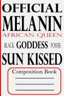 Official Melanin: Composition Book