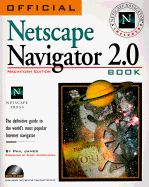 Official Netscape Navigator 2.0 Book: The Definitive Guide to the World's Most Popular Internet Navigator - James, Phil
