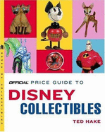 Official Price Guide to Disney Collectibles - Hake, Ted