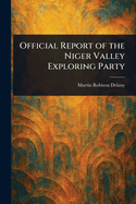 Official Report of the Niger Valley Exploring Party
