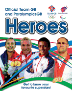 Official Team GB and Paralympics GB Heroes