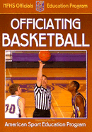 Officiating Basketball - American Sport Education Program