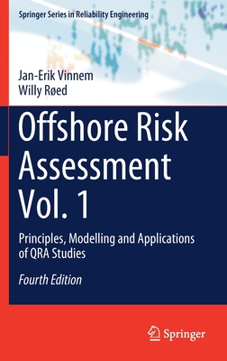 Offshore Risk Assessment Vol. 1: Principles, Modelling and Applications of Qra Studies - Vinnem, Jan-Erik, and Red, Willy