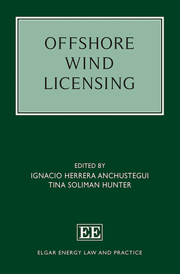 Offshore Wind Licensing - Herrera Anchustegui, Ignacio (Editor), and Soliman Hunter, Tina (Editor)