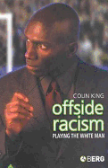Offside Racism: Playing the White Man