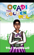 Ogadi the Golden Girl