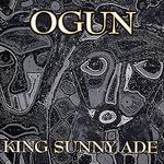 Ogun - King Sunny Ade