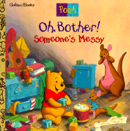 Oh, Bother! Someone's Messy!