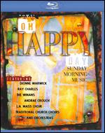 Oh Happy Day: Sunday Morning Music [Blu-ray] - 