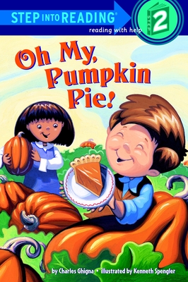 Oh My, Pumpkin Pie! - Ghigna, Charles