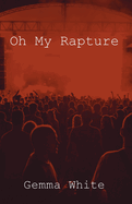 Oh My Rapture