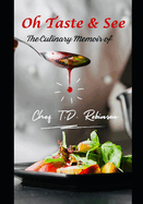 Oh Taste & See: The Culinary Memoir of