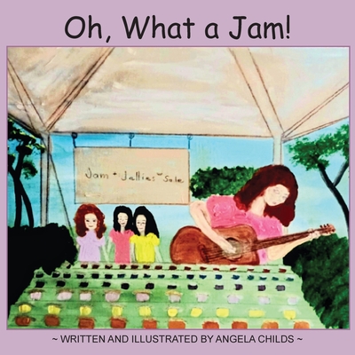 Oh, What a Jam! - Hill, Krista (Editor)