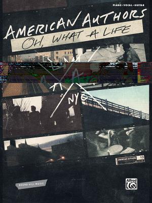 Oh What A Life - American Authors