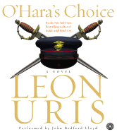 O'Hara's Choice CD - Uris, Leon, and Lloyd, John Bedford (Read by)