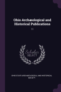 Ohio Archological and Historical Publications: 11
