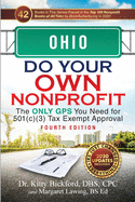 Ohio Do Your Own Nonprofit: The Only GPS You Need for 501c3 Tax Exempt Approval
