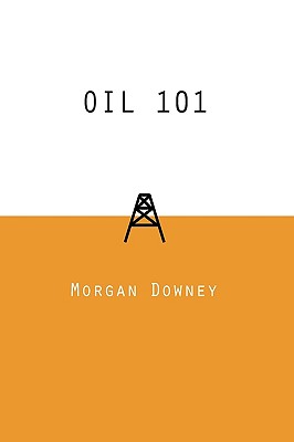 Oil 101 - Downey, Morgan Patrick