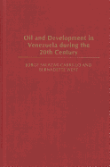 Oil and Development in Venezuela During the 20th Century