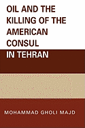 Oil and the Killing of the American Consul in Tehran