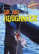 Oil Rig Roughneck - Horn, Geoffrey M