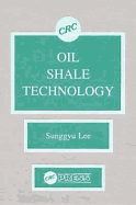 Oil Shale Technology - Lee, Sunggyu