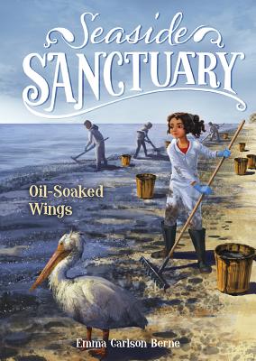 Oil-Soaked Wings - Bernay, Emma, and Berne, Emma Carlson