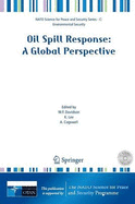 Oil Spill Response: A Global Perspective