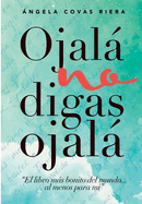 Ojal no digas Ojal