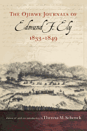 Ojibwe Journals of Edmund F. Ely, 1833-1849