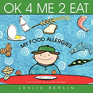 Ok 4 Me 2 Eat: My Food Allergies