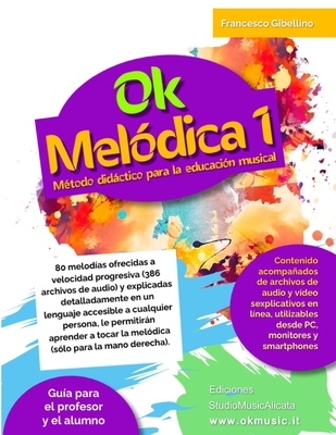 OK MEL?DICA VOL.1 - 80 melod?as ofrecidas a velocidad progresiva (386 archivos de audio): Dirigido a alumnos a partir de 7 aos y a profesores (incluso sin formaci?n musical) - Gibellino, Francesco