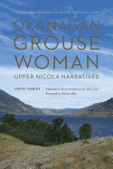 Okanagan Grouse Woman: Upper Nicola Narratives