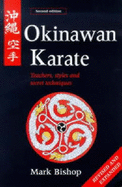 Okinawan Karate: Teachers, Styles and Secret Techniques