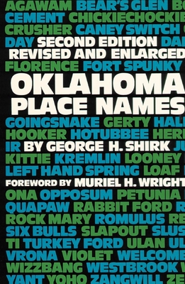 Oklahoma Place Names - Shirk, Georg, and Wright, Muriel H (Foreword by), and Wright, Muriel H (Designer)