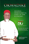 Okwadike: Nigeria - Democracy & State of the Economy