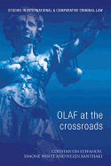 Olaf at the Crossroads: Action Against Eu Fraud