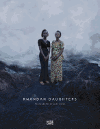 Olaf Heine: Rwandan Daughters