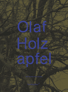 Olaf Holzapfel: Die Technik Des Landes (the Technology of the Land)