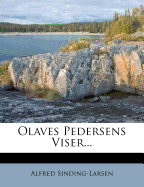 Olaves Pedersens Viser...