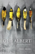 Old Albert: An Epilogue
