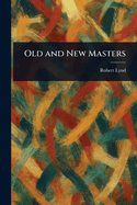 Old and New Masters