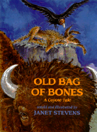 Old Bag of Bones: A Coyote Tale