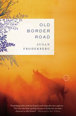 Old Border Road - Froderberg, Susan